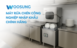 Máy rửa chén công nghiệp nhập khẩu chính hãng