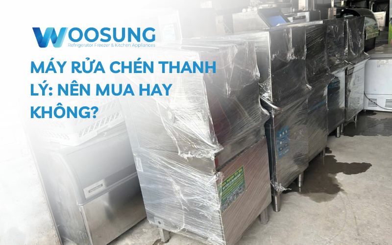 Máy rửa chén thanh lý