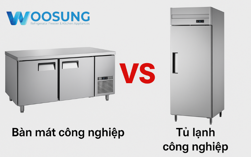Phân biệt bàn mát và tủ lạnh công nghiệp